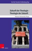 Zukunft Der Theologie - Theologie Der Zukunft