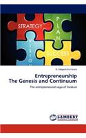 Entrepreneurship the Genesis and Continuum