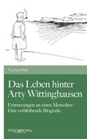 Das Leben hinter Arty Wittinghausen