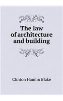The Law of Architecture and Building