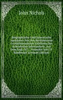 Biographische Und Litterarische Anekdoten Von Den Beruhmtesten Grosbrittannischen Gelehrten Des Achtzehnten Jahrhunderts; Aus Dem Engl. Of J. . Vermehrt Von J.P. Bamberger (German Edition)