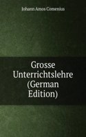Grosse Unterrichtslehre (German Edition)