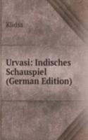 Urvasi: Indisches Schauspiel (German Edition)