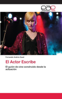 Actor Escribe