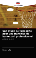 étude de faisabilité pour une franchise de basketball professionnel