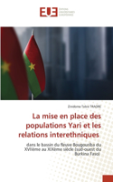 mise en place des populations Yari et les relations interethniques