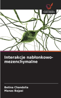 Interakcje nablonkowo-mezenchymalne