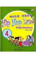 Hip Hop Land: Pinyin Pastimes Volume 4