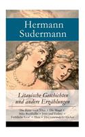 Litauische Geschichten und andere Erzählungen: Die Reise nach Tilsit + Die Magd + Miks Bumbullis + Jons und Erdme + Fröhliche Leut' + Thea + Der verwandelte Fächer