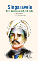 Singaravelu- First Communist in South India