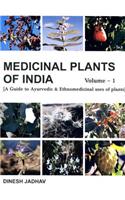 Medicinal Plants of India: A Guide to Ayurvedic and Ethnomedicinal Plants: v. 1