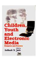 Children Youth And Electronic MediaProspects And Protents