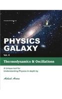 Physics Galaxy Vol - II THERMODYNAMICS & OSCILLATION