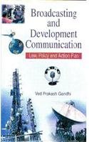 Broadcasting and Development Communication: Law, Policy and Action Plan