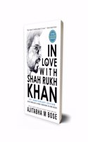 In Love With Shah Rukh Khan