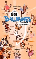 Les nou ballarins 1. Contra la Banda de l'bone