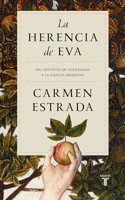 La herencia de Eva: Del instinto de curiosidad a la ciencia moderna