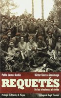Requetes : de las trincheras al olvido