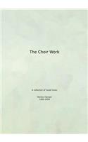 The Choir Work