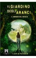 Il Giardino degli Aranci - Il Mondo del Bosco