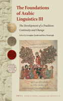 Foundations of Arabic Linguistics III