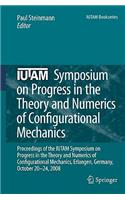 Iutam Symposium on Progress in the Theory and Numerics of Configurational Mechanics