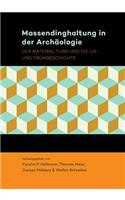 Massendinghaltung in Der Archäologie