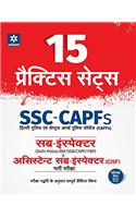 15 Practice Sets - SSC-CAPFs Sub-Inspector & Assistant Sub-Inspector Bharti Pariksha