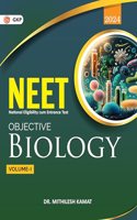 NEET 2024 : Objective Biology Vol. I by Dr. Mithilesh Kamat