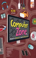 Ratna Sagar ICSE Computer Zone 8 - Computer Book For Class 8