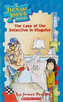 A Jigsaw Jones Mystery#13 the Case of the Detective in Disguise
