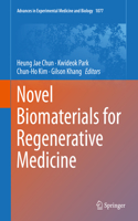 Novel Biomaterials for Regenerative Medicine