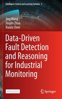 Data-Driven Fault Detection and Reasoning for Industrial Monitoring