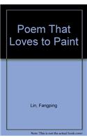 Poem That Loves to Paint