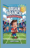 Brian Branch: The Boy Who Followed His Football Dreams