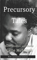 Precursory Tales: Making My Own Breaks