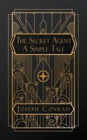 Secret Agent: A Simple Tale