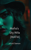 Mafia's Shy Wife (MAFIA)