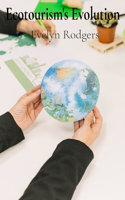 Ecotourism's Evolution