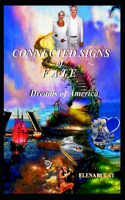 Connected Signs of Fate. Dreams of America