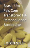 Brasil, Um País Com Transtorno De Personalidade Borderline