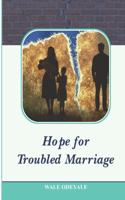 Hope for Troubled Marriage