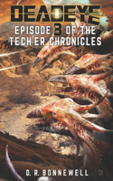 Deadeye Tech'er Chronicles