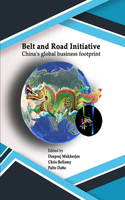 Belt and Road Initiative China's global business footprint
