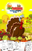 I Spy Thanksgiving vocabulary and coloring for Kids: A Fun Activity Blessing Thanksgiving Dinner Thing Turkey & Other Cute Stuff Coloring and Guessing Game For Little Kids Toddler and Preschool