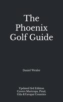The Phoenix Golf Guide: (Black Book)