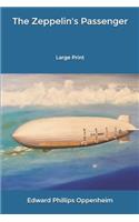 The Zeppelin's Passenger: Large Print