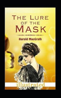 The Lure of the Mask Illustarted