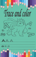 trace and color: Tracing and coloring For Toddlers, Tracing Lines, Shape & ABC Letters and number (Fun Kids Tracing Book)
