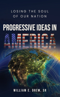 Progressive Ideas in America
